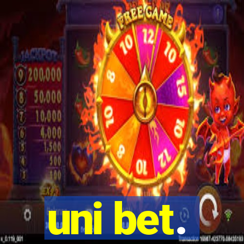 uni bet.