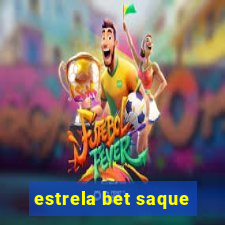 estrela bet saque