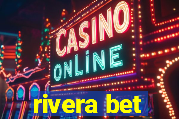 rivera bet