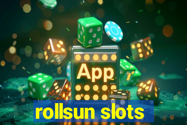 rollsun slots