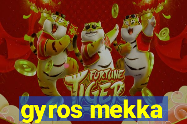 gyros mekka