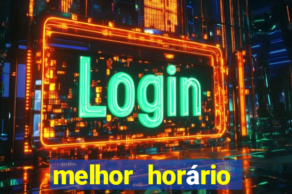 melhor horário para jogar nas plataformas