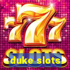 duke slots