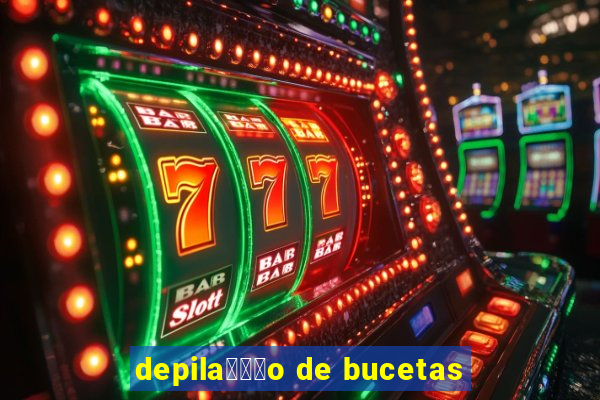 depila鑾借尗o de bucetas