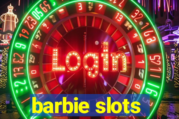 barbie slots