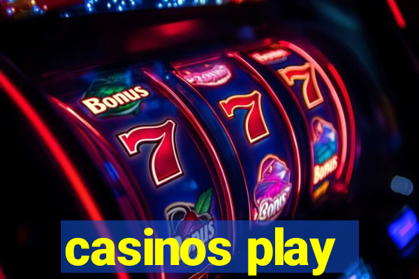 casinos play