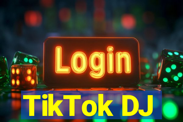 TikTok DJ