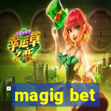 magig bet