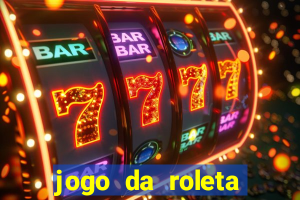 jogo da roleta online grátis