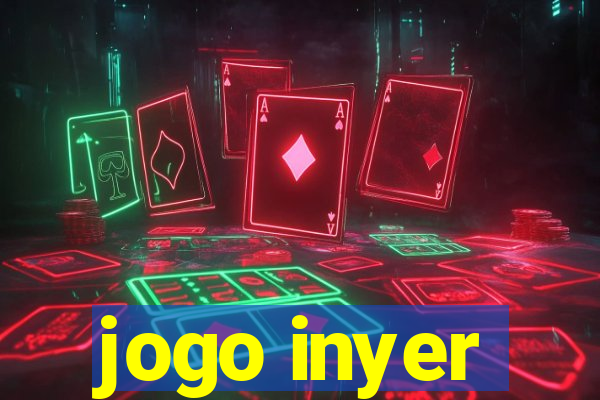 jogo inyer