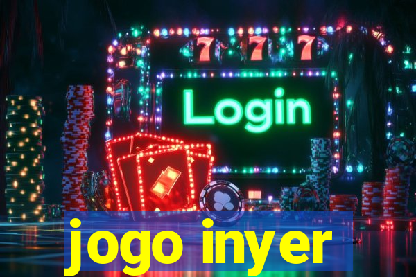 jogo inyer