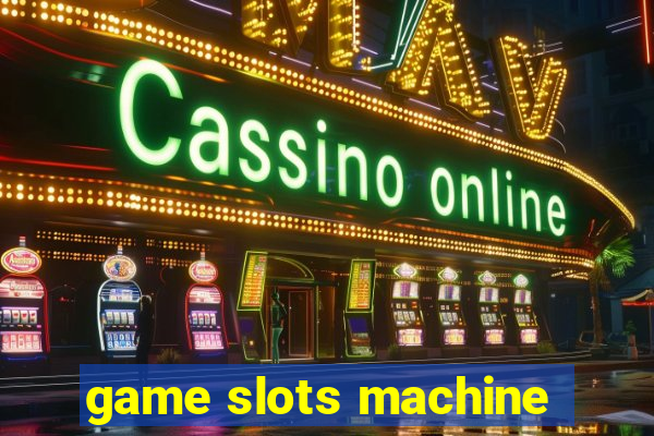 game slots machine