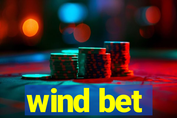 wind bet