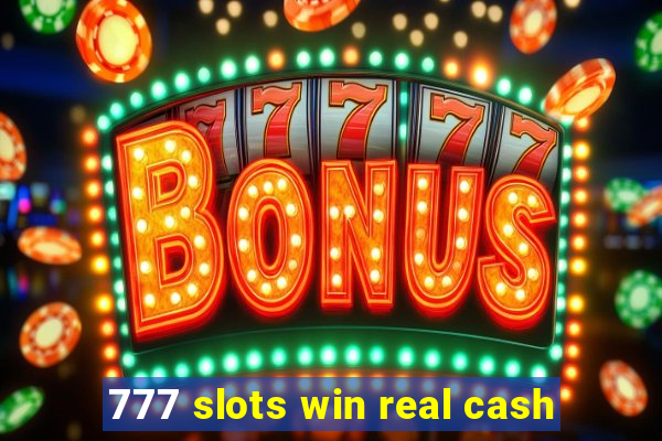 777 slots win real cash