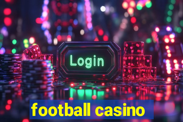 football casino