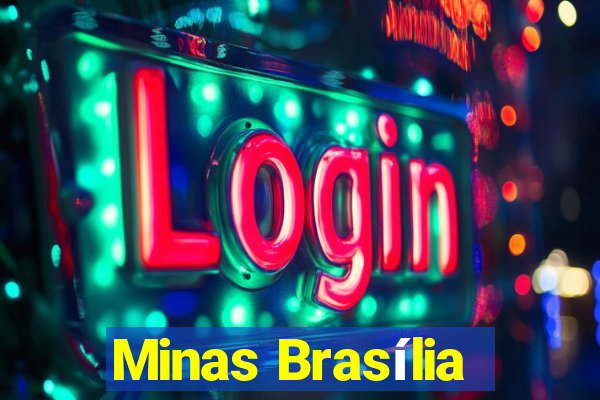 Minas Brasília