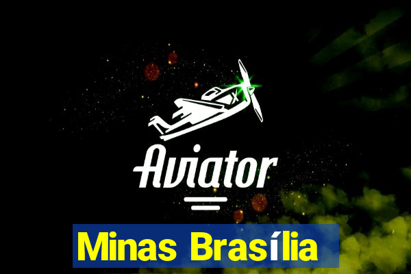 Minas Brasília