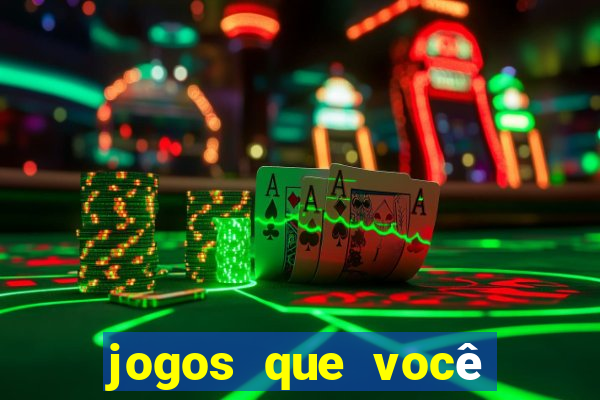 jogos que você pode ganhar dinheiro