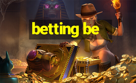 betting be