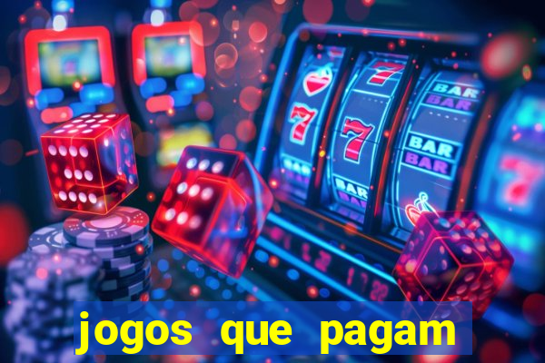 jogos que pagam para ser jogados