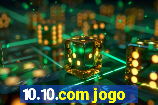 10.10.com jogo