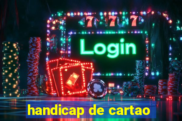 handicap de cartao