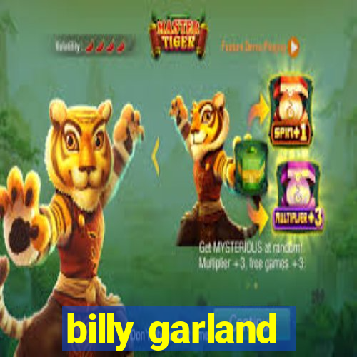 billy garland