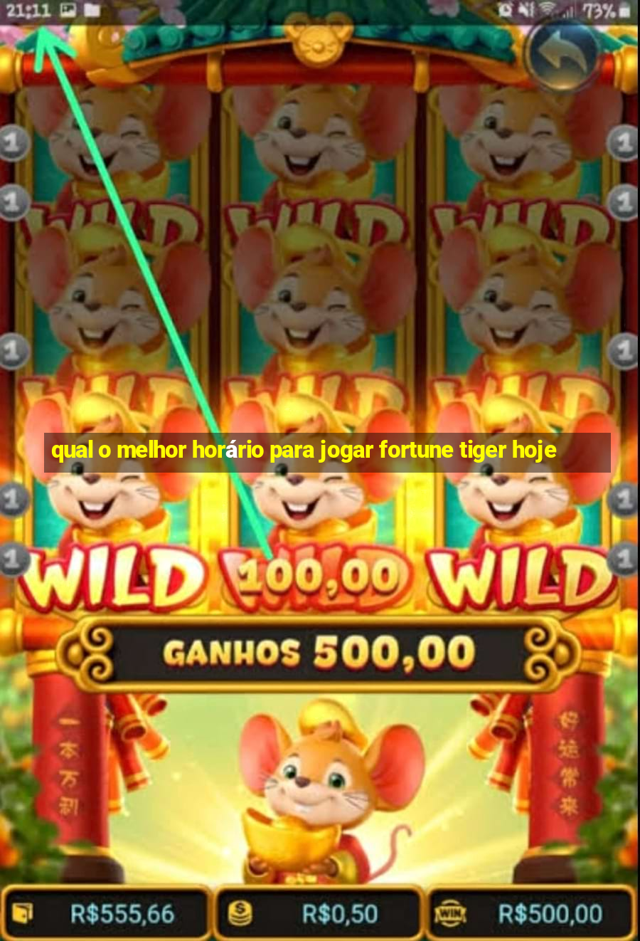 qual o melhor horário para jogar fortune tiger hoje