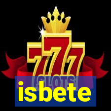 isbete