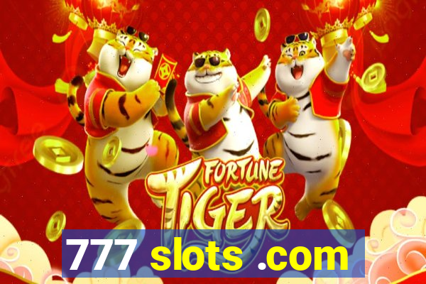 777 slots .com