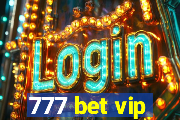 777 bet vip