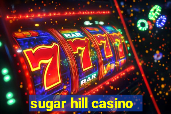 sugar hill casino