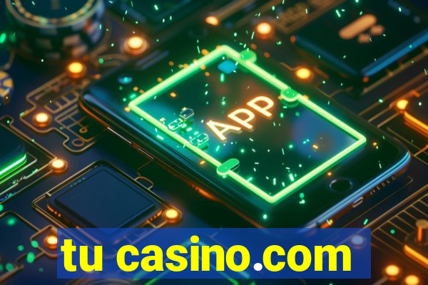 tu casino.com