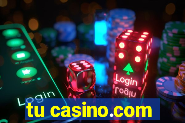 tu casino.com