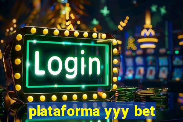 plataforma yyy bet