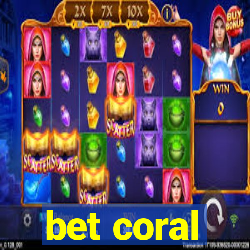 bet coral