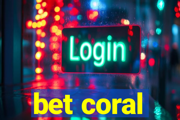 bet coral