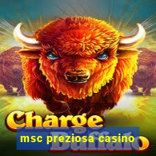 msc preziosa casino