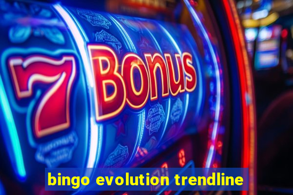 bingo evolution trendline