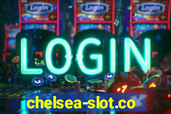 chelsea-slot.com