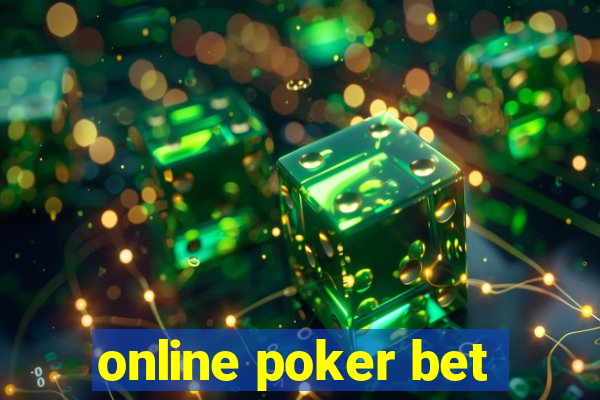 online poker bet