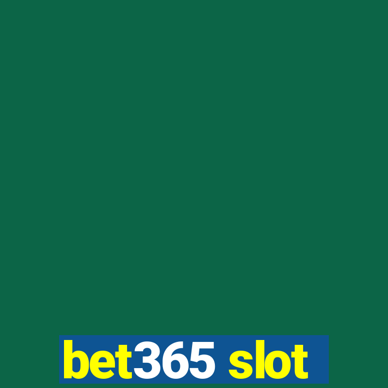 bet365 slot