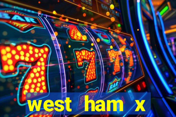 west ham x wolverhampton palpites