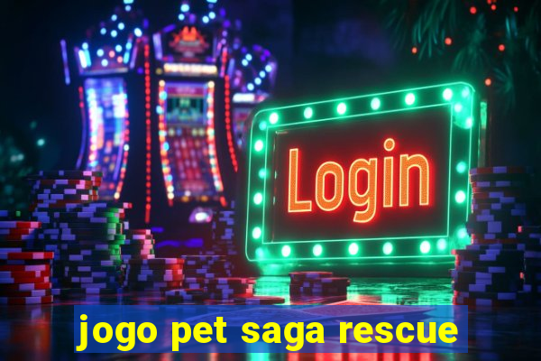 jogo pet saga rescue