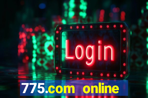 775.com online slots casino