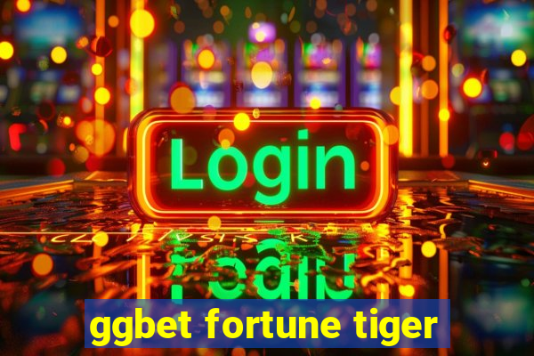 ggbet fortune tiger