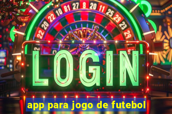 app para jogo de futebol