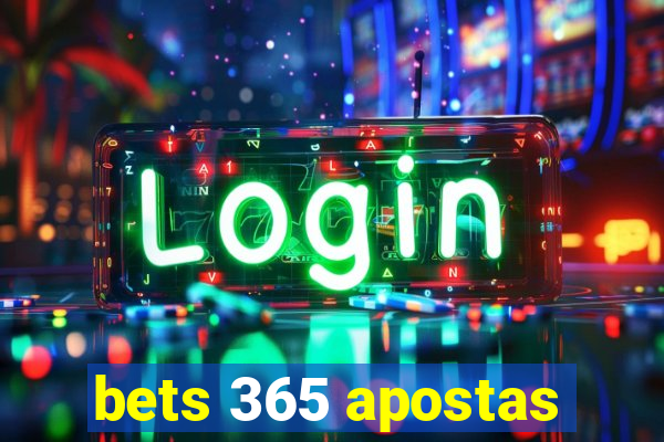 bets 365 apostas