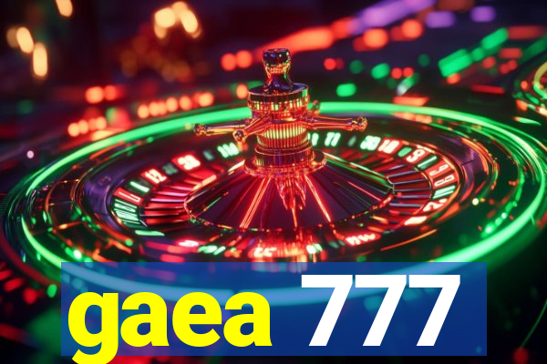 gaea 777