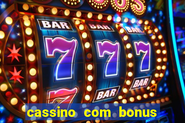 cassino com bonus de cadastro